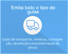 Emita todo o tipo de guias - guias de transporte, remessa, consignação, devolução e movimentação de ativos.